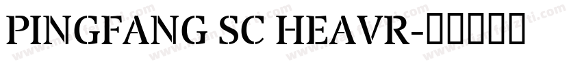 PINGFANG SC HEAVR字体转换